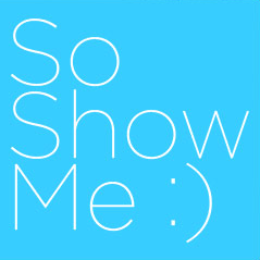 So Show Me